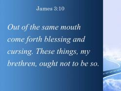 James 3 10 the same mouth come praise powerpoint church sermon