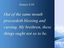 James 3 10 the same mouth come praise powerpoint church sermon