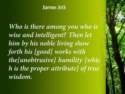 James 3 13 the humility that comes powerpoint church sermon