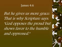 James 4 6 he gives us more grace powerpoint church sermon