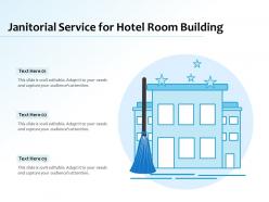 Janitorial service for hotel room building