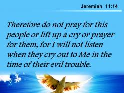 Jeremiah 11 14 the time of their distress powerpoint church sermon
