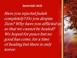 Jeremiah 14 19 time of healing but there powerpoint church sermon