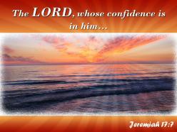 Jeremiah 17 7 the lord whose confidence is in powerpoint church sermon