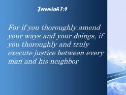 Jeremiah 7 5 if you really change your ways powerpoint church sermon