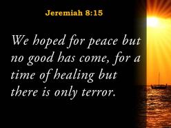 Jeremiah 8 15 for a time of healing powerpoint church sermon