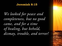 Jeremiah 8 15 for a time of healing powerpoint church sermon