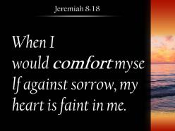Jeremiah 8 18 my heart is faint within me powerpoint church sermon