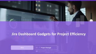 Jira Dashboard Gadgets For Project Efficiency PPT Information AT