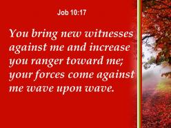 Job 10 17 your forces come against powerpoint church sermon