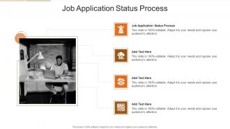 Job Application Status Process In Powerpoint And Google Slides Cpb