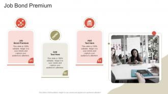 Job Bond Premium In Powerpoint And Google Slides Cpb