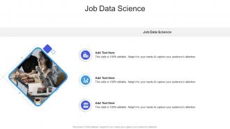Job Data Science In Powerpoint And Google Slides Cpb