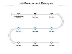 Job enlargement examples ppt powerpoint presentation layouts skills cpb