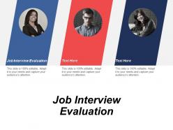 Job interview evaluation ppt powerpoint presentation icon display cpb