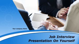 Job Interview Presentation On Yourself Powerpoint Presentation Slides