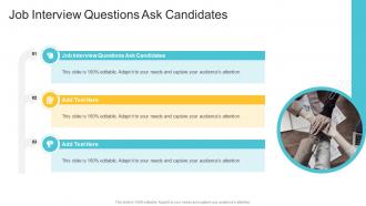 Job Interview Questions Ask Candidates In Powerpoint And Google Slides Cpb