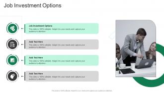 Job Investment Options In Powerpoint And Google Slides Cpb