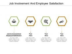 Job involvement and employee satisfaction ppt powerpoint presentation gallery inspiration cpb