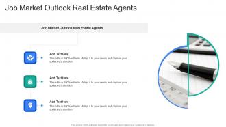 Job Market Outlook Real Estate Agents In Powerpoint And Google Slides Cpb