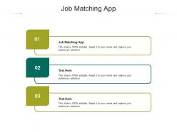 Job matching app ppt powerpoint presentation file styles cpb