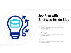 Job plan with briefcase inside bulb