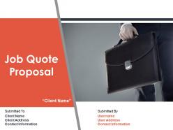Job Quote Proposal Powerpoint Presentation Slides