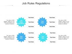 Job rules regulations ppt powerpoint presentation inspiration ideas cpb