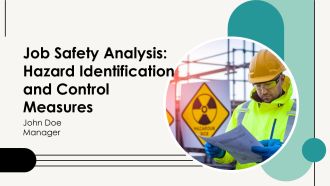 Job Safety Analysis Hazard Identification And Control Measures PPT Demonstration AT