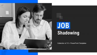 Job Shadowing Powerpoint PPT Template Bundles