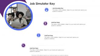 Job Simulator Key In Powerpoint And Google Slides Cpb