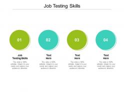 Job testing skills ppt powerpoint presentation styles ideas cpb