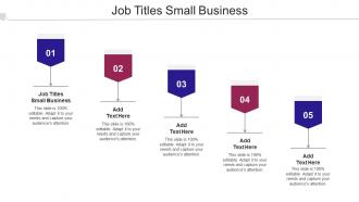 Job Titles Small Business Ppt Powerpoint Presentation Slides Designs Cpb