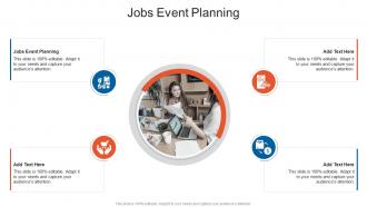 Jobs Event Planning In Powerpoint And Google Slides Cpb