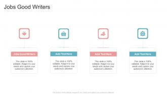 Jobs Good Writers In Powerpoint And Google Slides Cpb