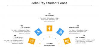 Jobs Pay Student Loans In Powerpoint And Google Slides Cpb