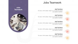 Jobs Teamwork In Powerpoint And Google Slides Cpb