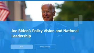 Joe Biden Policy Vision And National Leadership PPT Template On Personalities AT