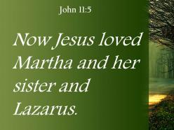 John 11 5 jesus loved martha and her sister powerpoint church sermon