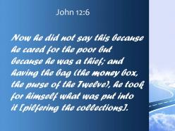 John 12 6 he used to help himself powerpoint church sermon