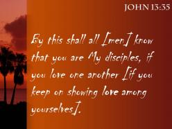 John 13 35 you are my disciples if you powerpoint church sermon