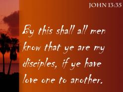 John 13 35 you are my disciples if you powerpoint church sermon