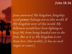 John 18 36 my kingdom is from another place powerpoint church sermon