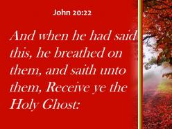 John 20 22 receive the holy spirit powerpoint church sermon