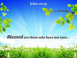John 20 29 blessed are those who have not powerpoint church sermon