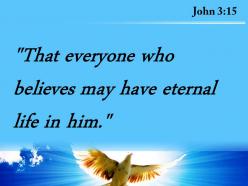 John 3 15 believes may have eternal life powerpoint church sermon
