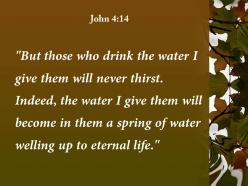 John 4 14 the water i give them will powerpoint church sermon
