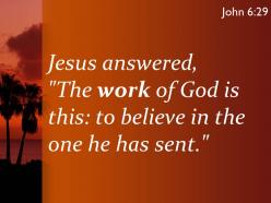 John 6 29 believe in the one powerpoint church sermon