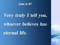 John 6 47 you whoever believes powerpoint church sermon