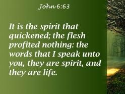 John 6 63 they are full of the spirit powerpoint church sermon